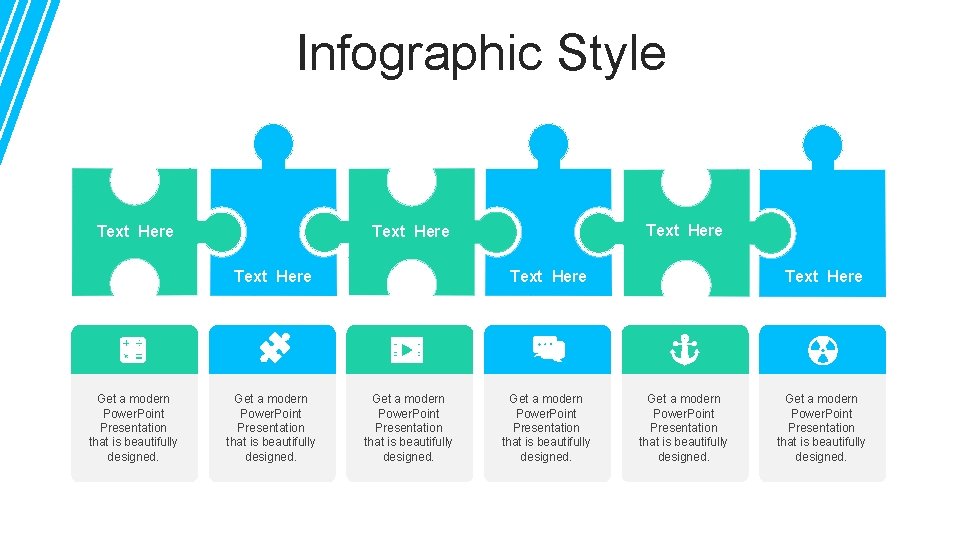 Infographic Style Text Here Get a modern Power. Point Presentation that is beautifully designed.