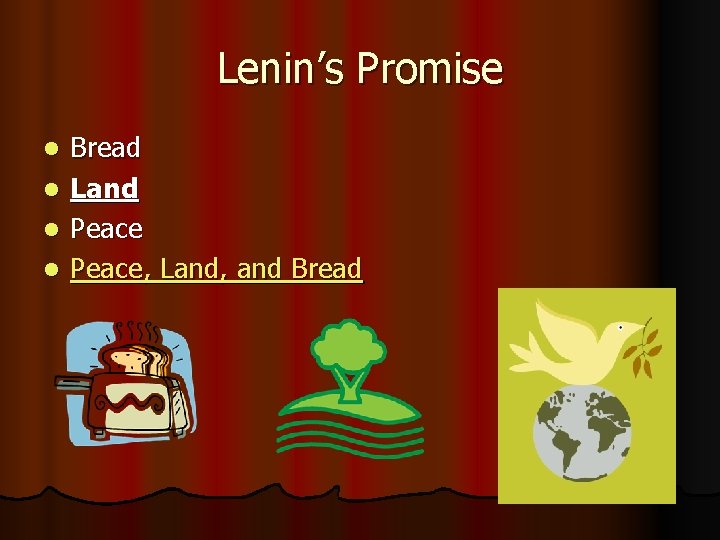 Lenin’s Promise Bread l Land l Peace, Land, and Bread l 