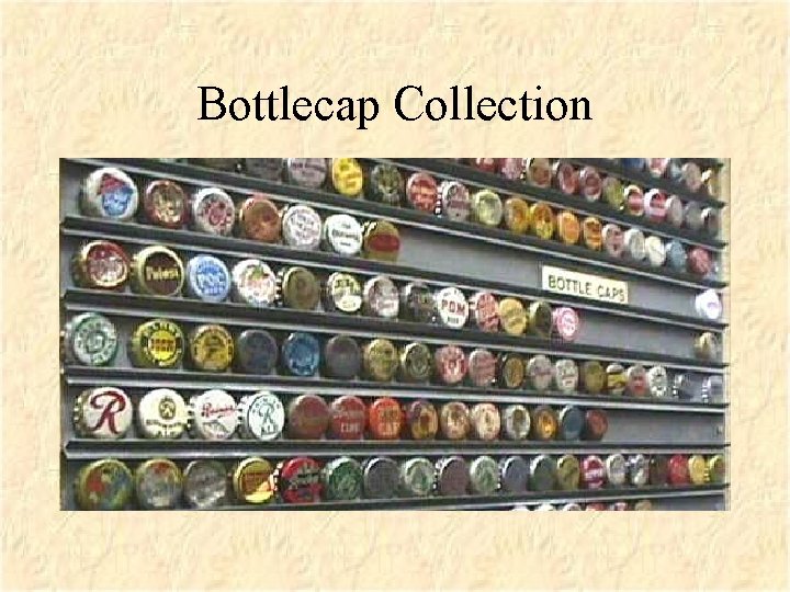 Bottlecap Collection 