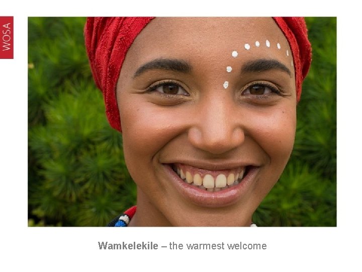 Wamkelekile – the warmest welcome 