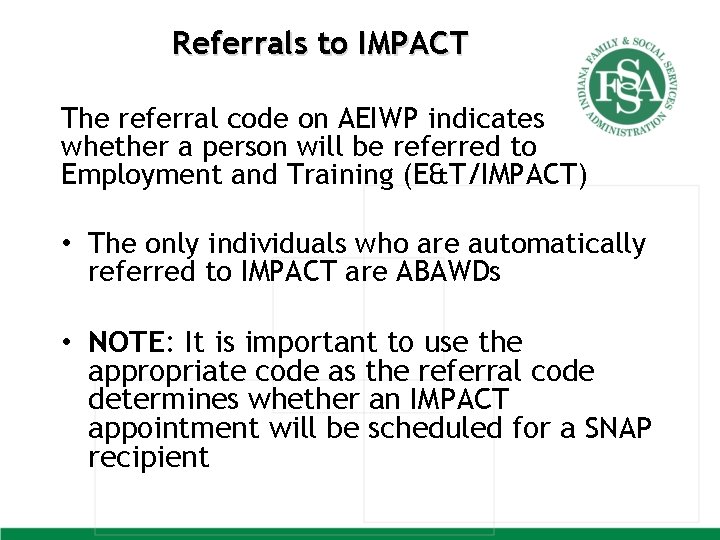 Referrals to IMPACT The referral code on AEIWP indicates whether a person will be