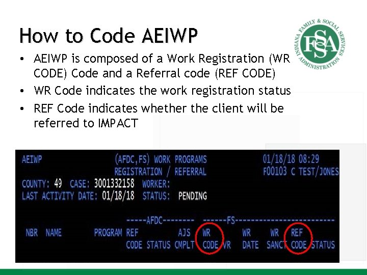 How to Code AEIWP • AEIWP is composed of a Work Registration (WR CODE)