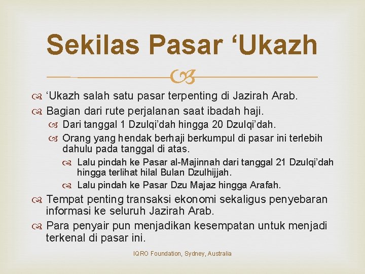 Sekilas Pasar ‘Ukazh salah satu pasar terpenting di Jazirah Arab. Bagian dari rute perjalanan