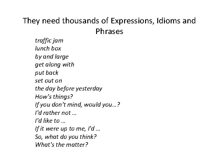They need thousands of Expressions, Idioms and Phrases traffic jam lunch box by and