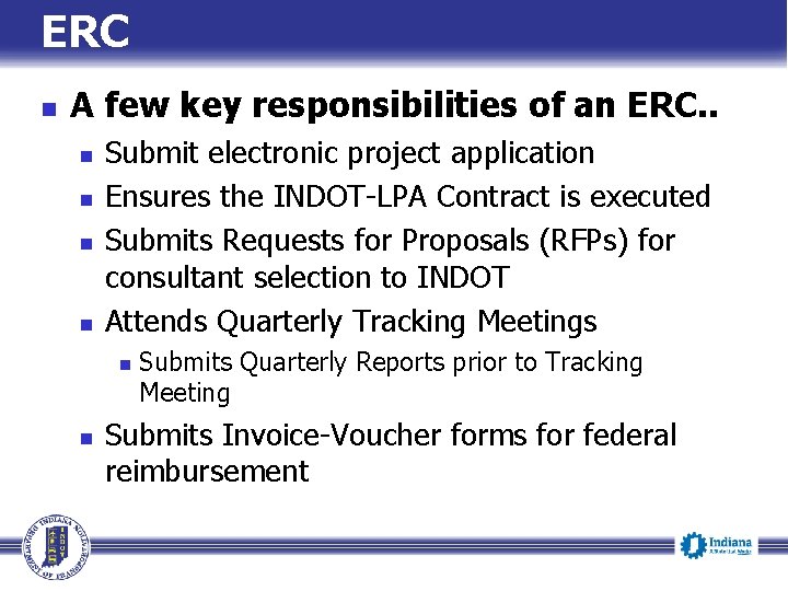 ERC n A few key responsibilities of an ERC. . n n Submit electronic