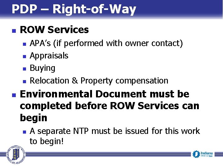 PDP – Right-of-Way n ROW Services n n n APA’s (if performed with owner