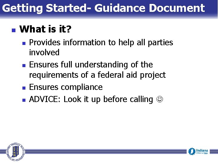 Getting Started- Guidance Document n What is it? n n Provides information to help