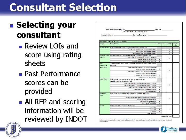 Consultant Selection n Selecting your consultant n n n Review LOIs and score using