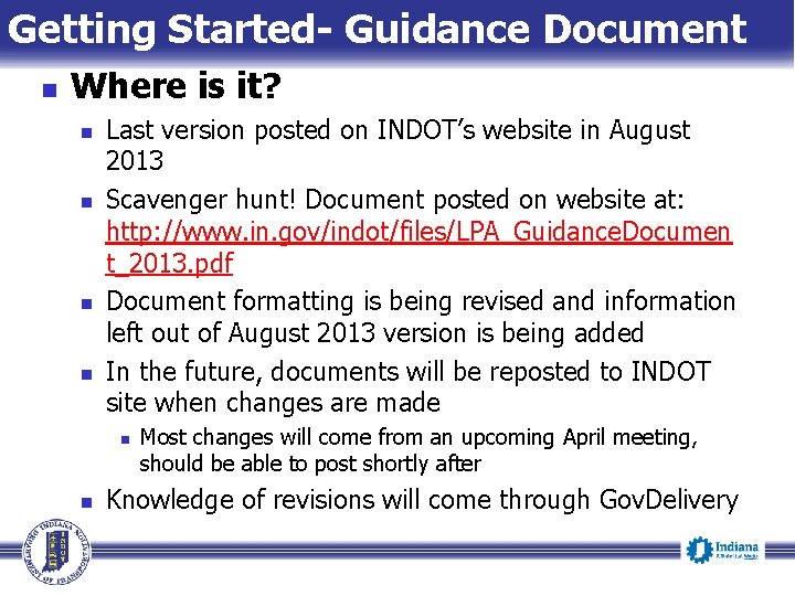 Getting Started- Guidance Document n Where is it? n n Last version posted on