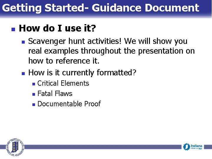 Getting Started- Guidance Document n How do I use it? n n Scavenger hunt