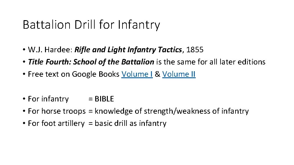 Battalion Drill for Infantry • W. J. Hardee: Rifle and Light Infantry Tactics, 1855