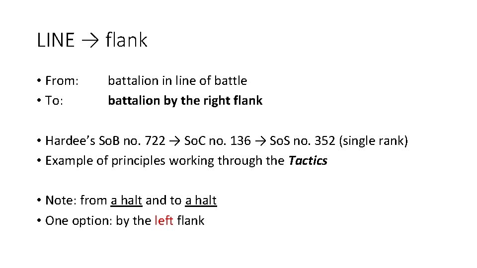LINE → flank • From: • To: battalion in line of battle battalion by
