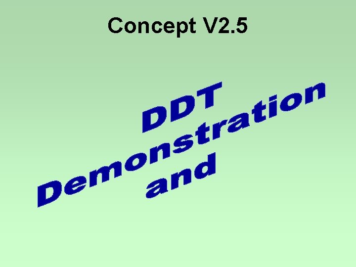 Concept V 2. 5 Concept V 2. 5