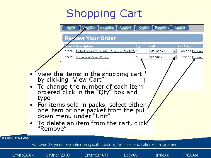 Shopping Cart • View the items in the shopping cart by clicking “View Cart”