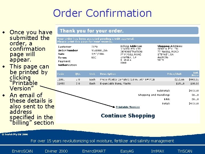 Order Confirmation • Once you have submitted the order, a confirmation page will appear.