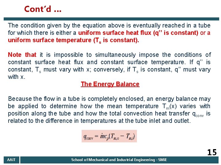 Cont’d … The condition given by the equation above is eventually reached in a