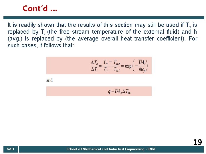 Cont’d … It is readily shown that the results of this section may still