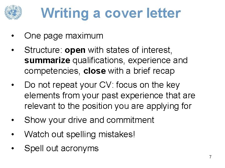 Writing a cover letter • One page maximum • Structure: open with states of