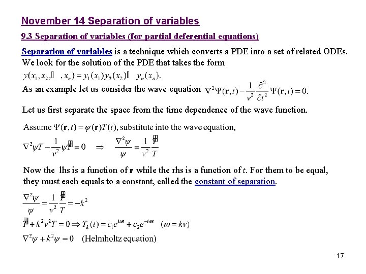 November 14 Separation of variables 9. 3 Separation of variables (for partial deferential equations)