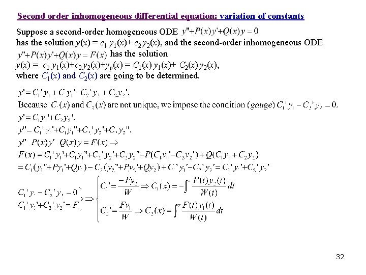 Second order inhomogeneous differential equation: variation of constants Suppose a second-order homogeneous ODE has