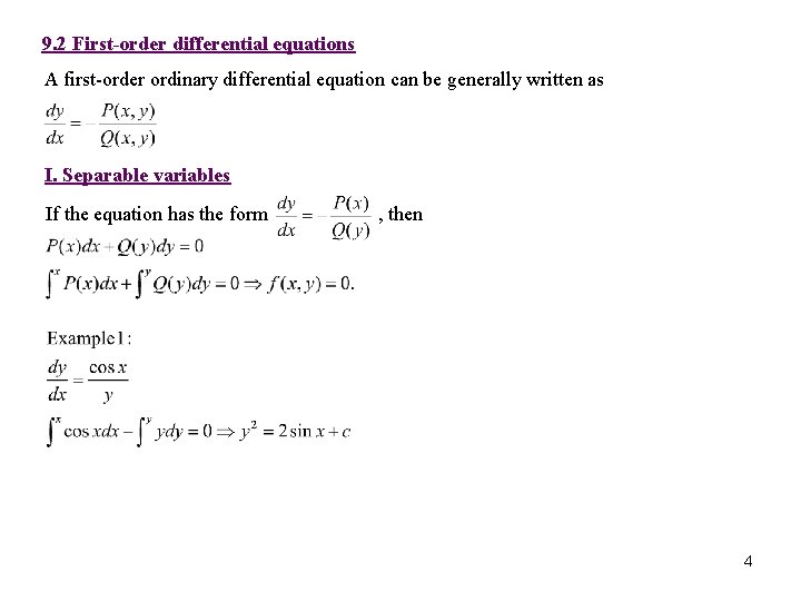 9. 2 First-order differential equations A first-order ordinary differential equation can be generally written