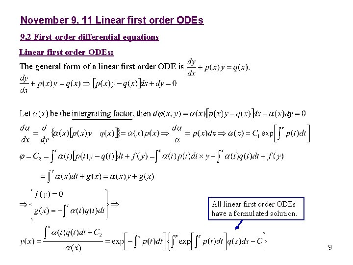 November 9, 11 Linear first order ODEs 9. 2 First-order differential equations Linear first