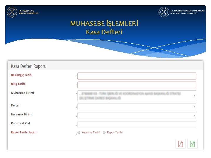 MUHASEBE İŞLEMLERİ Kasa Defteri 