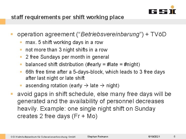 staff requirements per shift working place § operation agreement (“Betriebsvereinbarung”) + TVöD § §