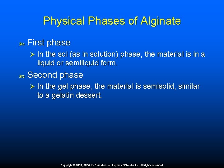 Physical Phases of Alginate First phase Ø In the sol (as in solution) phase,