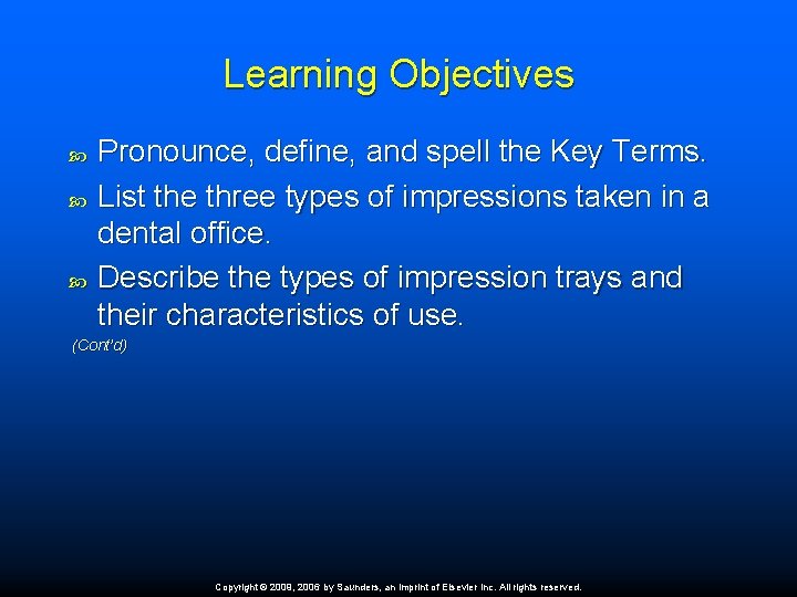 Learning Objectives Pronounce, define, and spell the Key Terms. List the three types of