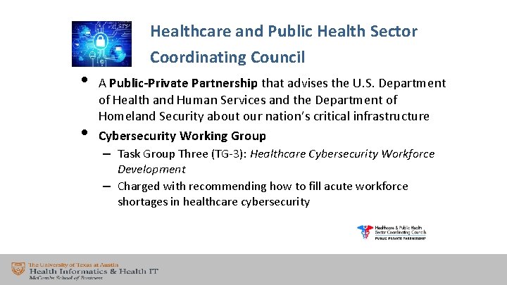  • • Healthcare and Public Health Sector Coordinating Council A Public-Private Partnership that
