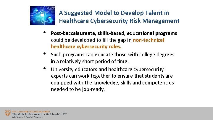 A Suggested Model to Develop Talent in Healthcare Cybersecurity Risk Management • • •