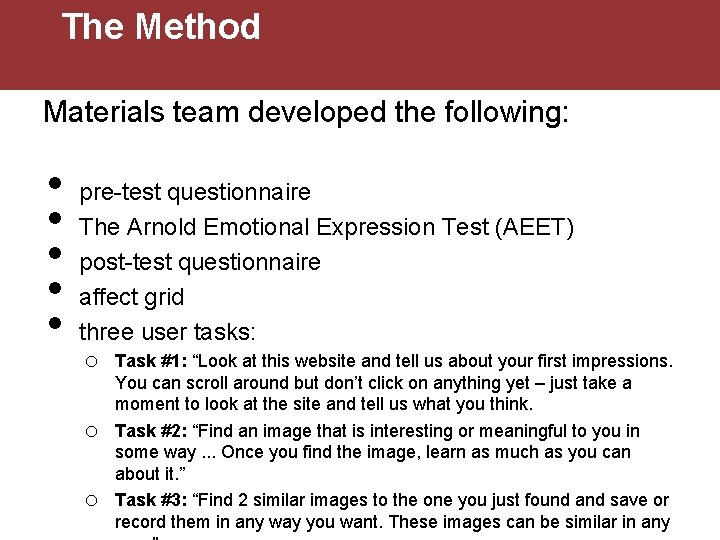 The Method Materials team developed the following: • • • pre-test questionnaire The Arnold