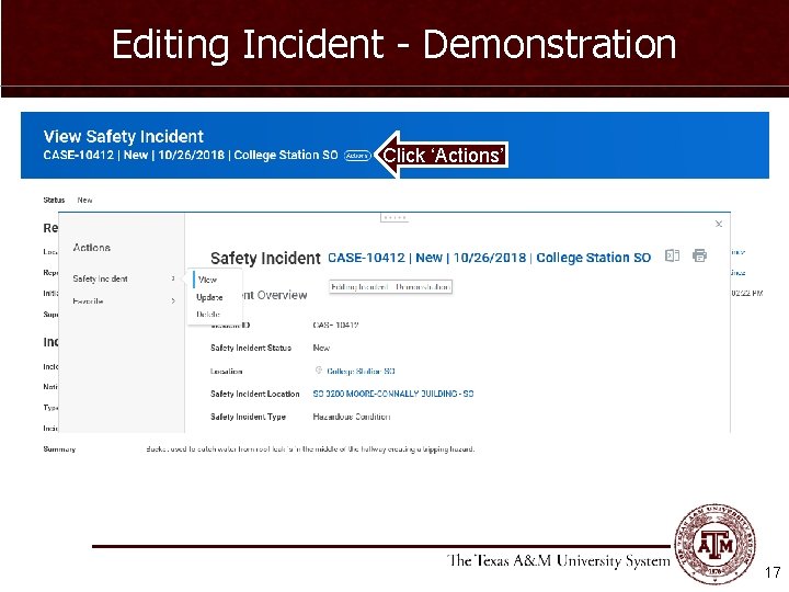 Editing Incident - Demonstration Click ‘Actions’ 17 
