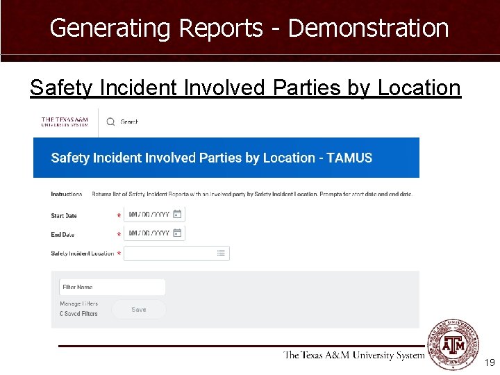 Generating Reports - Demonstration Safety Incident Involved Parties by Location 19 