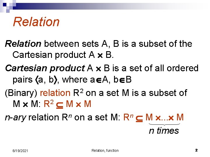 Relation between sets A, B is a subset of the Cartesian product A B