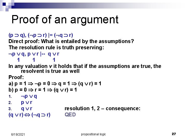 Proof of an argument (p q), ( p r) |= ( q r) Direct