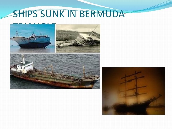 SHIPS SUNK IN BERMUDA TRIANGLE 