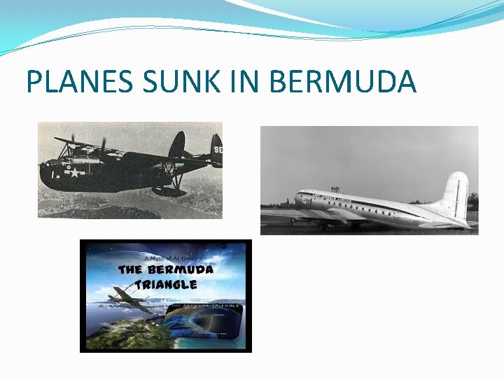 PLANES SUNK IN BERMUDA 