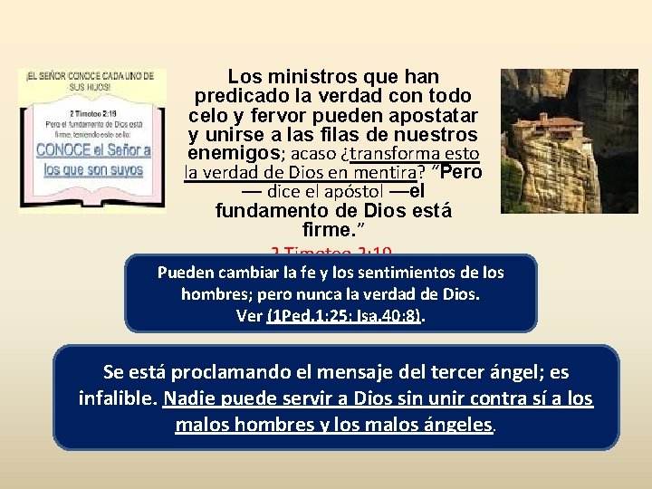 Los ministros que han predicado la verdad con todo celo y fervor pueden apostatar Los ministros que han predicado la verdad con todo celo y fervor pueden apostatar