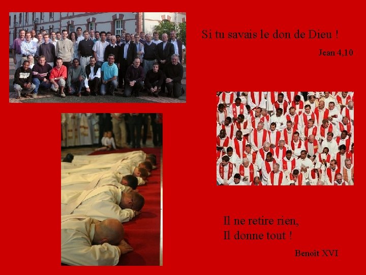 Si tu savais le don de Dieu ! Jean 4, 10 Il ne retire