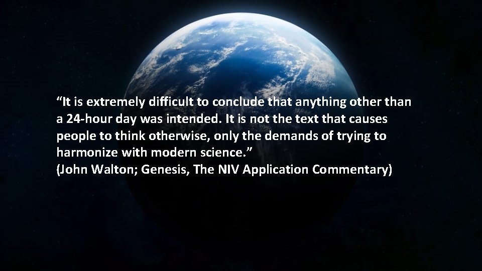 “It is extremely difficult to conclude that anything other than a 24 -hour day