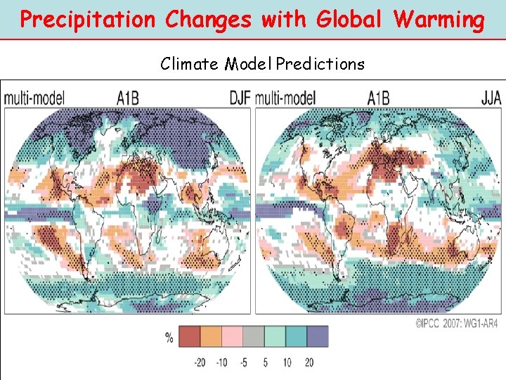 Precipitation Changes with Global Warming Climate Model Predictions 