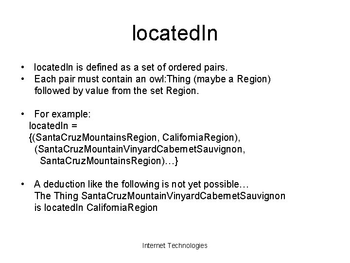 located. In • located. In is defined as a set of ordered pairs. •