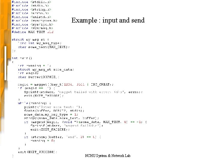 Example : input and send NCHU System & Network Lab 