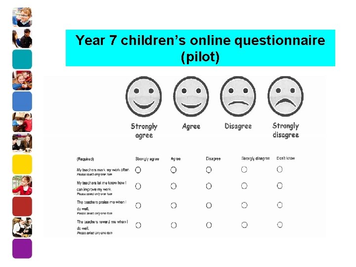 Year 7 children’s online questionnaire (pilot) 