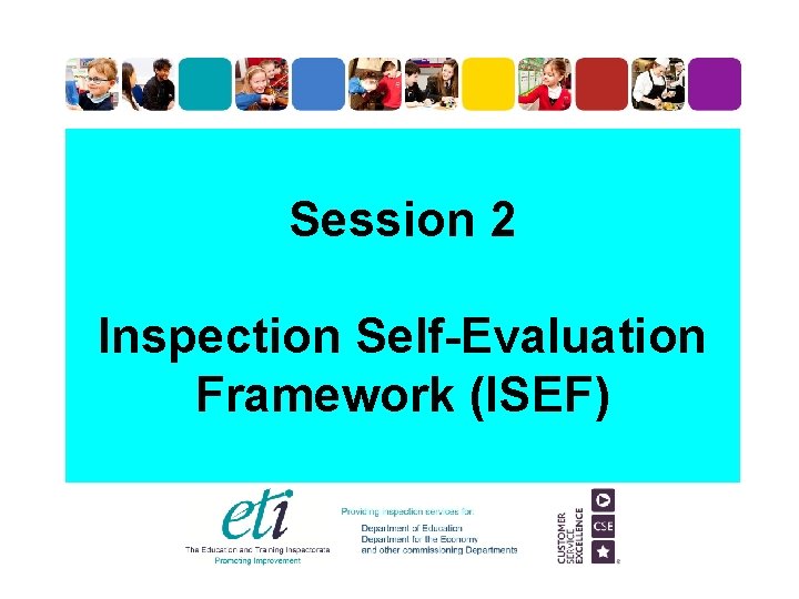 Session 2 Inspection Self-Evaluation Framework (ISEF) 