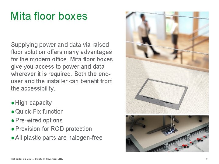 Mita floor boxes Supplying power and data via raised floor solution offers many advantages