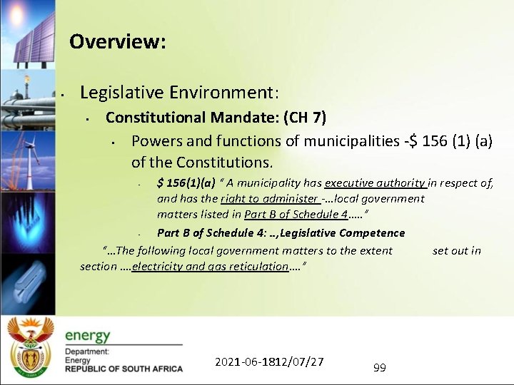 Overview: • Legislative Environment: • Constitutional Mandate: (CH 7) • Powers and functions of