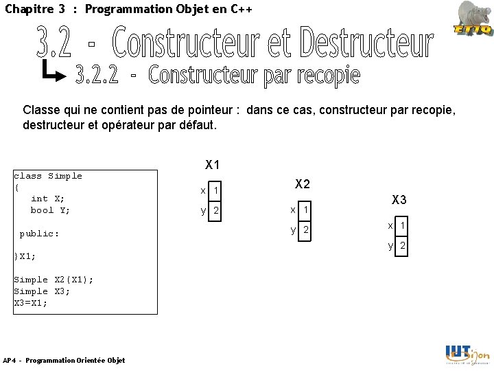 Chapitre 3 : Programmation Objet en C++ Classe qui ne contient pas de pointeur